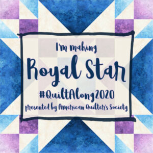 Royal Star Quilt Along 2020